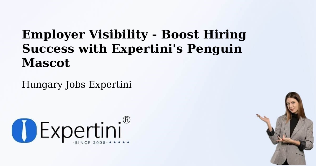 CV and Resume Visibility Optimization – Tiszalök - Hungary Jobs Expertini